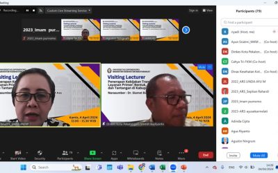Kuliah Dosen Tamu  “Penerapan Kebijakan Transformasi Layanan Primer : Bentuk, Dukungan Dan Tantangan Di Daerah”